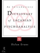 Dylan Evans, Evans Dylan - An Introductory Dictionary of Lacanian Psychoanalysis