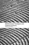 Irad Malkin - Mediterranean Paradigms and Classical an