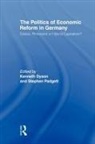 Kenneth Dyson, Kenneth Dyson, Dyson Kenneth, Stephen Padgett - The Politics of Economic Reform in Germa