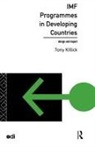 Tony Killick, Killick Tony - IMF Programmes in Developing Countries