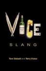 Tom Dalzell, Terry Victor - Vice Slang