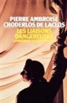 Pierre Ambrose Choderlos De Laclos, Choderlos De Laclos - Les Liaisons Dangereuses