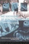 Robin Bunton, Bunton Robin, Roger Burrows, Sarah Nettleton, Nettleton Sarah - The Sociology of Health Promotion