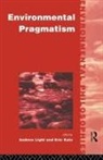 Eric Katz, Andrew Light - Environmental Pragmatism