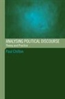 Paul Chilton, Chilton Paul - Analysing Political Discourse: Theory and Practice