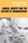 Iiris Aaltio, Aaltio Iiris, Albert J Mills, Albert J. Mills, Mills Albert J. - Gender, Identity and the Culture of Organizations