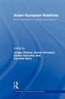 Jurgen Ruland, Jurgen Ruland, Gunter Schubert, Gunter Schucher, Cornelia Storz - Asian-European Relations
