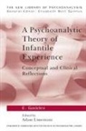 Eugenio Gaddini, Gaddini Eugenio, Adam Limentani, Limentani Adam - A Psychoanalytic Theory of Infantile Experience