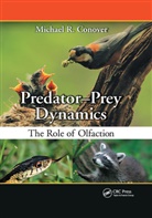 Michael R Conover, Michael R. Conover - Predator-Prey Dynamics