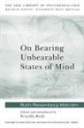 Ruth Riesenberg-Malcolm, Priscilla Roth - On Bearing Unbearable States of Mind