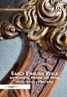 John Bryan, Bryan John, Michael Fleming - Early English Viols: Instruments, Makers and Music