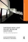 Kathryn H Anthony, Kathryn H. Anthony, Altaf Engineer - Shedding New Light on Art Museum Additions