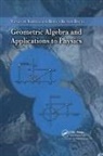 Bidyut Kumar Datta, Venzo De Sabbata, Venzo Datta De Sabbata - Geometric Algebra and Applications to Physics