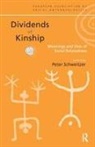 Peter P Schweitzer, Peter P. Schweitzer - Dividends of Kinship