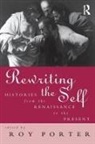 Roy Porter, Porter Roy - Rewriting the Self
