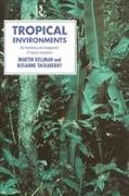 Martin Kellman, Kellman Martin, Rosanne Tackaberry, Tackaberry Rosanne - Tropical Environments