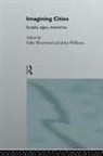 Sallie Westwood, John Williams - Imagining Cities
