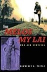 Lawrence A Tritle, Lawrence A. Tritle - From Melos to My Lai
