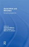 R D Johnson Mark, R. D. Johnson Mark, Haluk Soydan, Charlotte Williams - Social Work and Minorities