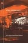 Paul Chatterton, Chatterton Paul, Robert Hollands - Urban Nightscapes