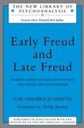 Ilse Grubrich-Simitis, Grubrich-Simitis Ilse - Early Freud and Late Freud Reading Anew Studies on Hysteria and Moses and Monotheism