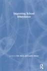 Eric Blyth, Blyth Eric, Judith Milner, Milner Judith - Improving School Attendance