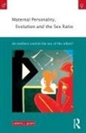 Valerie J Grant, Valerie J. Grant, Grant Valerie J. - Maternal Personality, Evolution and the Sex Ratio