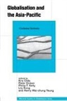 Peter Dicken, Philip F Kelly, Philip F. Kelly, Lily Kong, Kris Olds, Henry Wai-Chung Yeung - Globalisation and the Asia-Pacific
