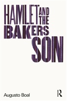 Augusto Boal, Boal Augusto - Hamlet and the Baker's Son