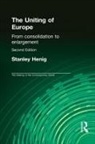 Stanley Henig - The Uniting of Europe