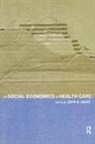 John B Davis - The Social Economics of Health Care