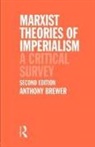 Tony Brewer, Brewer Tony - Marxist Theories of Imperialism