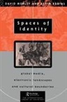 David Morley, Kevin Robins, Robins Kevin - Spaces of identity