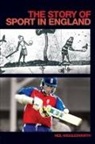 Neil Wigglesworth, Frank Galligan, J A Mangan - The Story of Sport in England