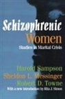 Sheldon L. Messinger, Messinger Sheldon L., Harold Sampson, Harold Messinger Sampson, Sampson Harold, Robert D Towne... - Schizophrenic Women