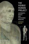 Catherine Waldby - The Visible Human Project