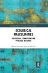 Martin Hultman, Hultman Martin, Paul M Pulé, Paul M. Pulé - Ecological Masculinities