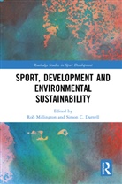 Rob Millington, Simon Darnell, Darnell Simon, Rob Millington - Sport, Development and Environmental Sustainability
