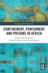 Frederic Le Marcis, Marie Morelle, Julia Hornberger, Hornberger Julia, Frédéric Le Marcis, Marie Morelle - Confinement, Punishment and Prisons in Africa