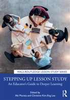 Christine Kim-Eng Lee, Aki Murata, Christine Kim-Eng Lee, Lee Christine Kim-Eng, Aki Murata, Murata Aki - Stepping Up Lesson Study
