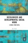 Raj Yadav, Yadav Raj - Decolonised and Developmental Social Work