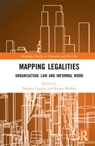 Thomas (University of the Witwatersrand) M Coggin, Thomas Coggin, Roopa Madhav, Madhav Roopa - Mapping Legalities