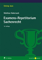 Mathias Habersack, Mathias (Prof. Dr.) Habersack - Examens-Repetitorium Sachenrecht