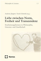 Andreas Jürgens, Schmidt, Sarah Schmidt - Liebe zwischen Norm, Freiheit und Transzendenz