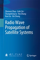 Leke Lin, Kun Liu, Changsheng Lu, Changsheng et al Lu, Rui Zhang, Xin Zhang... - Radio Wave Propagation of Satellite Systems