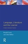Ronald Carter, John McRae - Language, Literature and the Learner