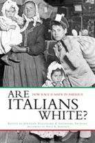 Jennifer Guglielmo, Salvatore Salerno - Are Italians White?