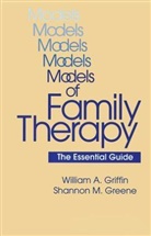 Shannon M Greene, Shannon M. Greene, Greene Shannon M., William a Griffin, William A. Griffin, Griffin William A. - Models Of Family Therapy