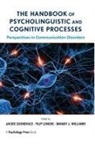 Jackie Guendouzi, Guendouzi Jackie, Filip Loncke, Loncke Filip, Mandy J Williams, Mandy J. Williams... - The Handbook of Psycholinguistic and Cognitive Processes