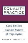 William N Eskridge, William N Eskridge Jr, William N. Eskridge Jr. - Equality Practice